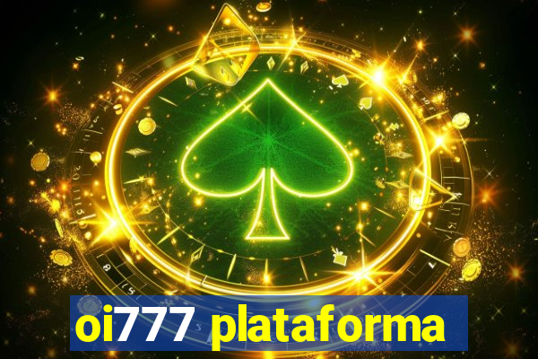 oi777 plataforma